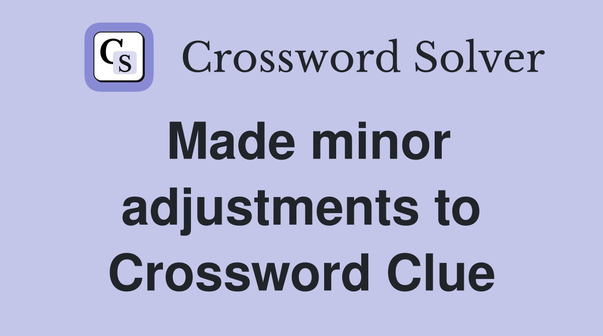 Made minor adjustments to Crossword Clue