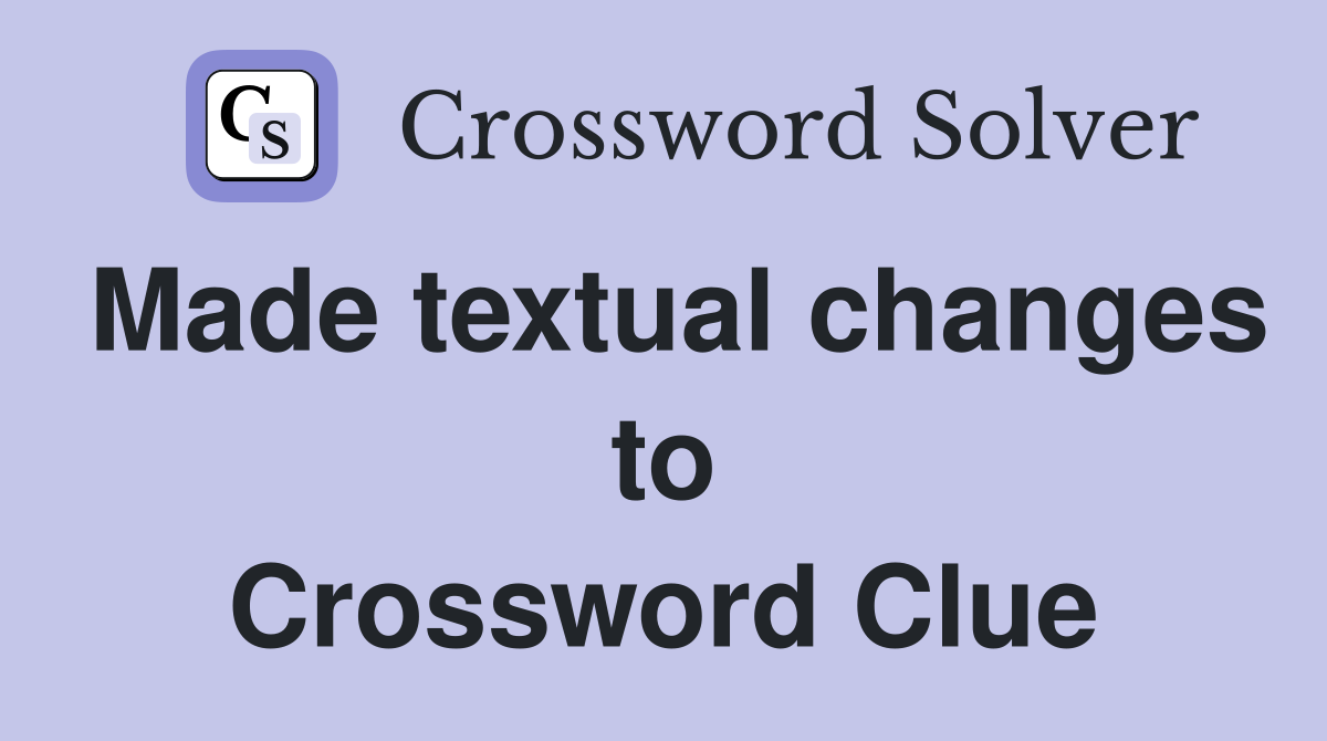 Made textual changes to Crossword Clue