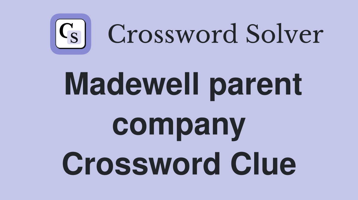 Madewell parent company Crossword Clue