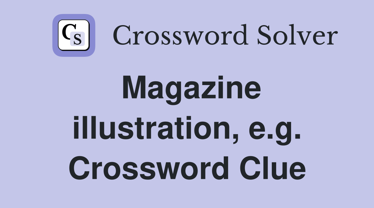 Magazine illustration, e.g. Crossword Clue