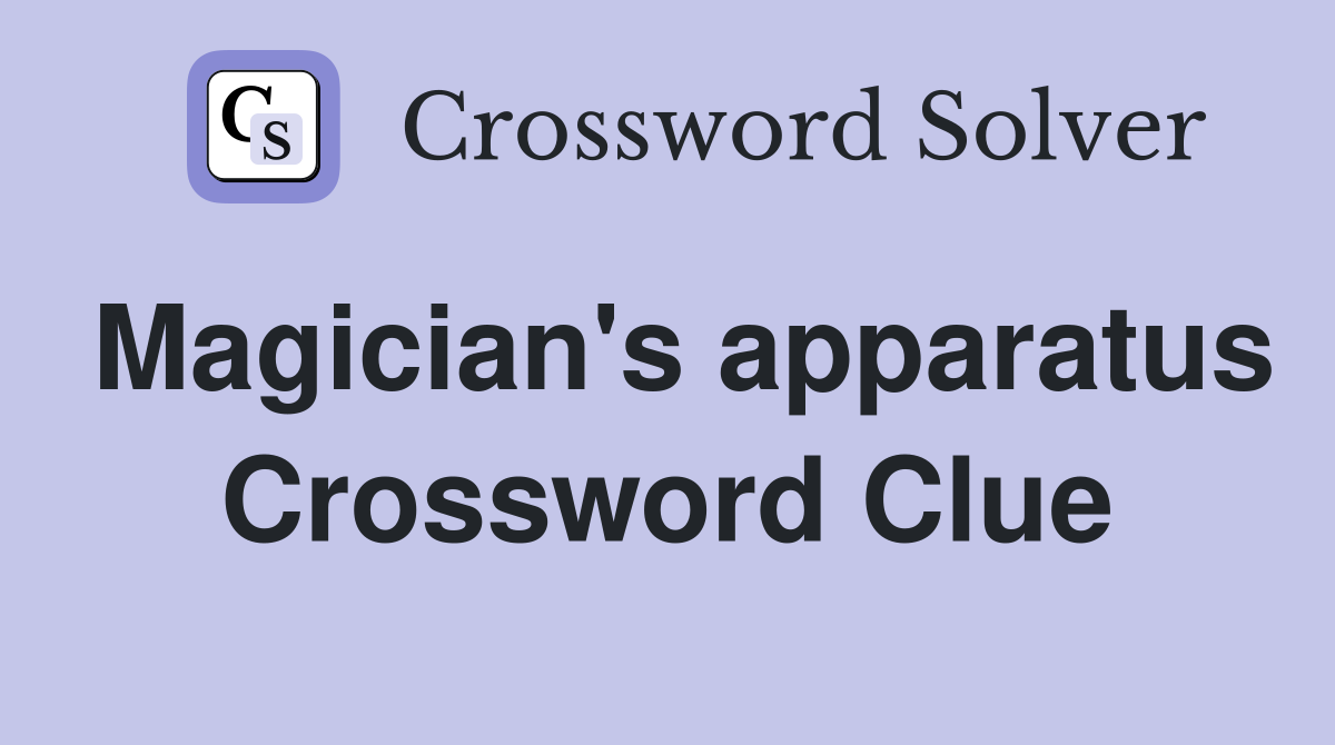 Magician's apparatus Crossword Clue