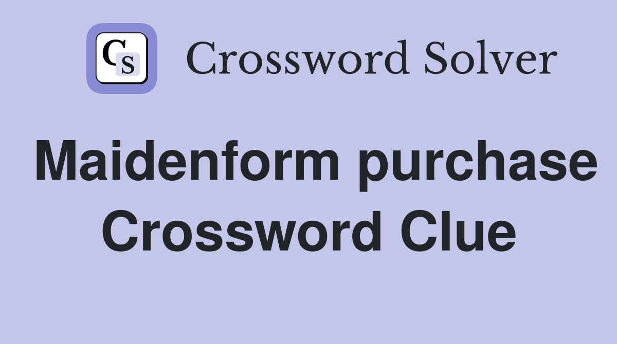 Maidenform purchase Crossword Clue