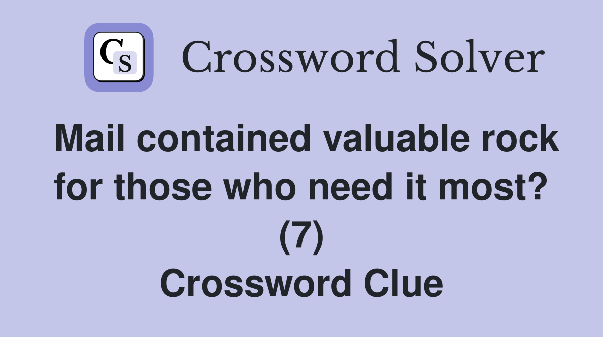 Mail contained valuable rock for those who need it most? (7