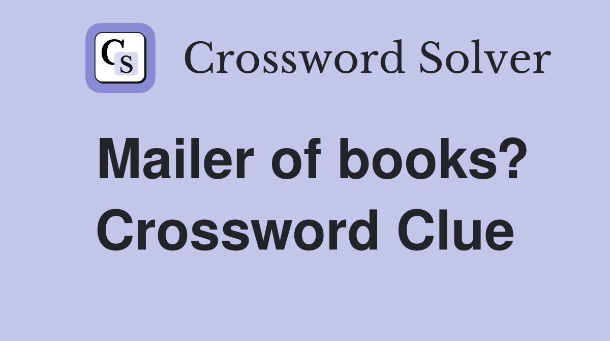 Mailer of books? Crossword Clue