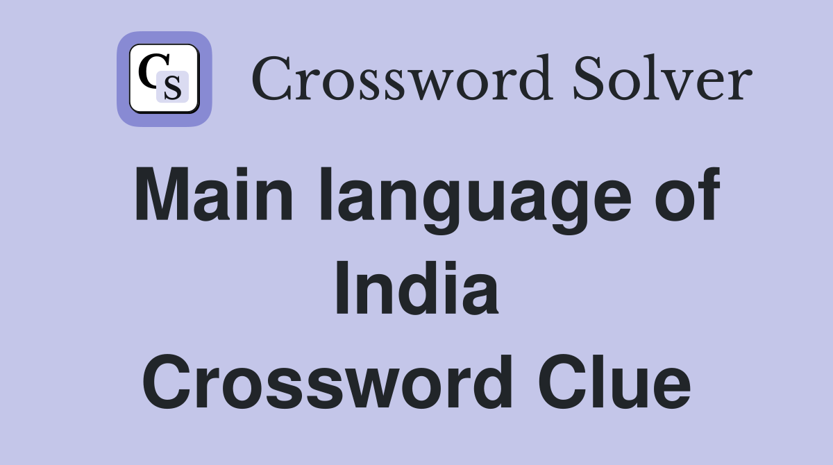 Main language of India Crossword Clue