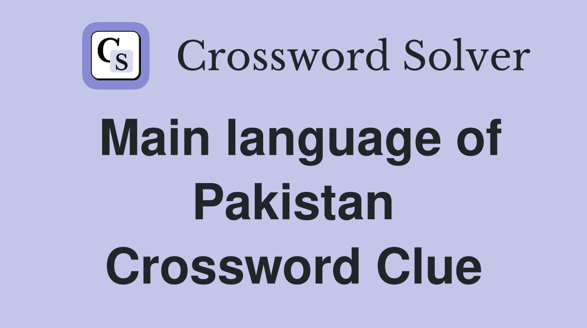 Main language of Pakistan Crossword Clue