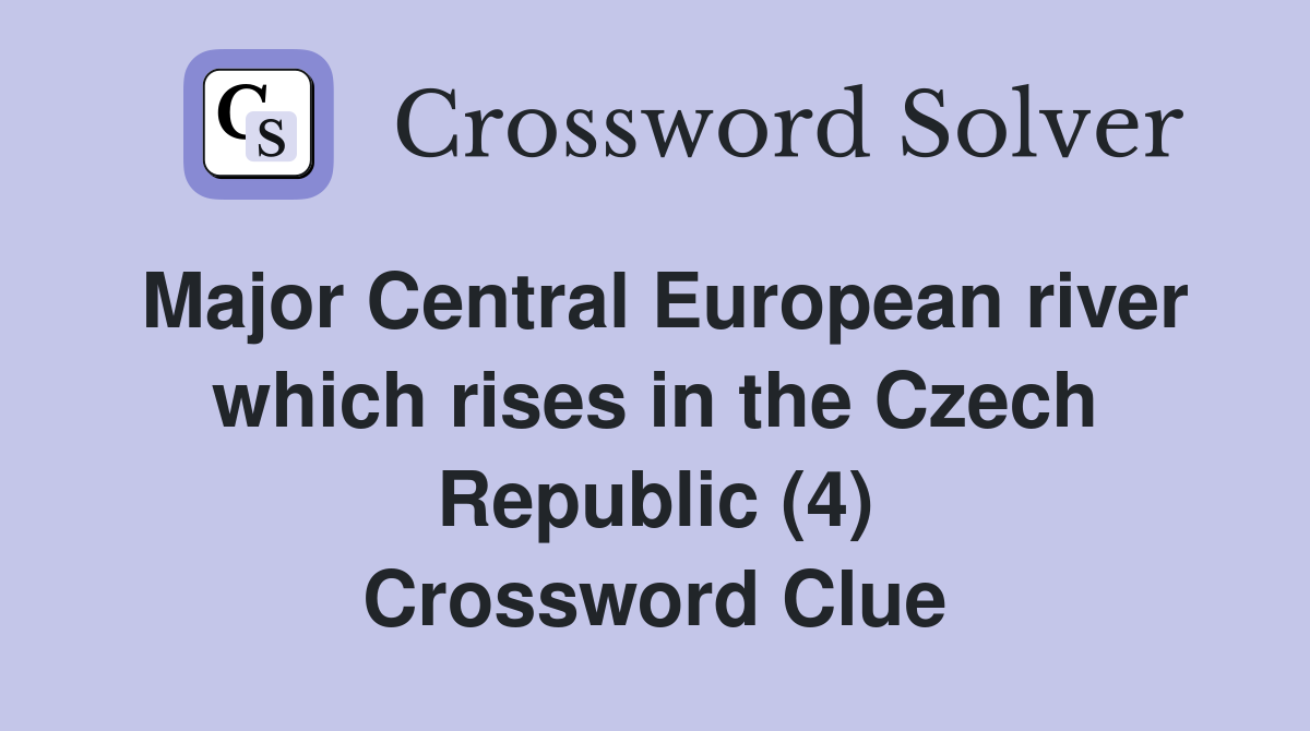 Major Central European river which rises in the Czech Republic (4) Crossword Clue