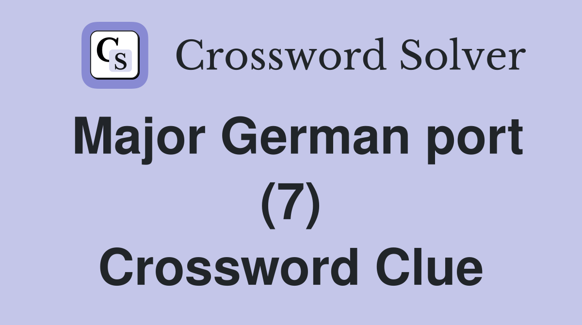 Major German port (7) Crossword Clue