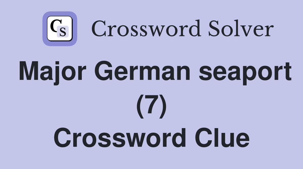 Major German seaport (7) Crossword Clue