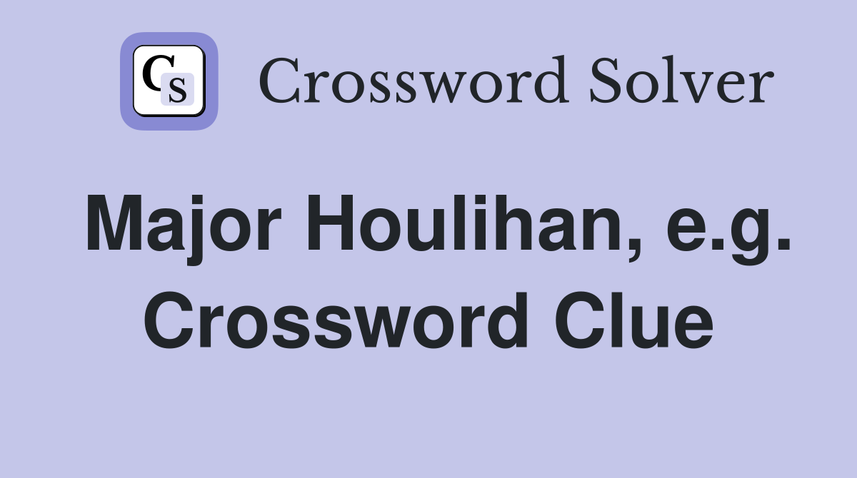 Major Houlihan, e.g. Crossword Clue