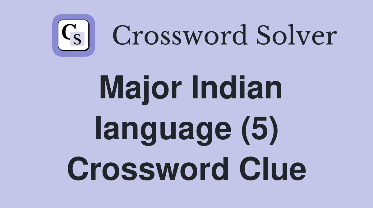 Major Indian language (5) Crossword Clue
