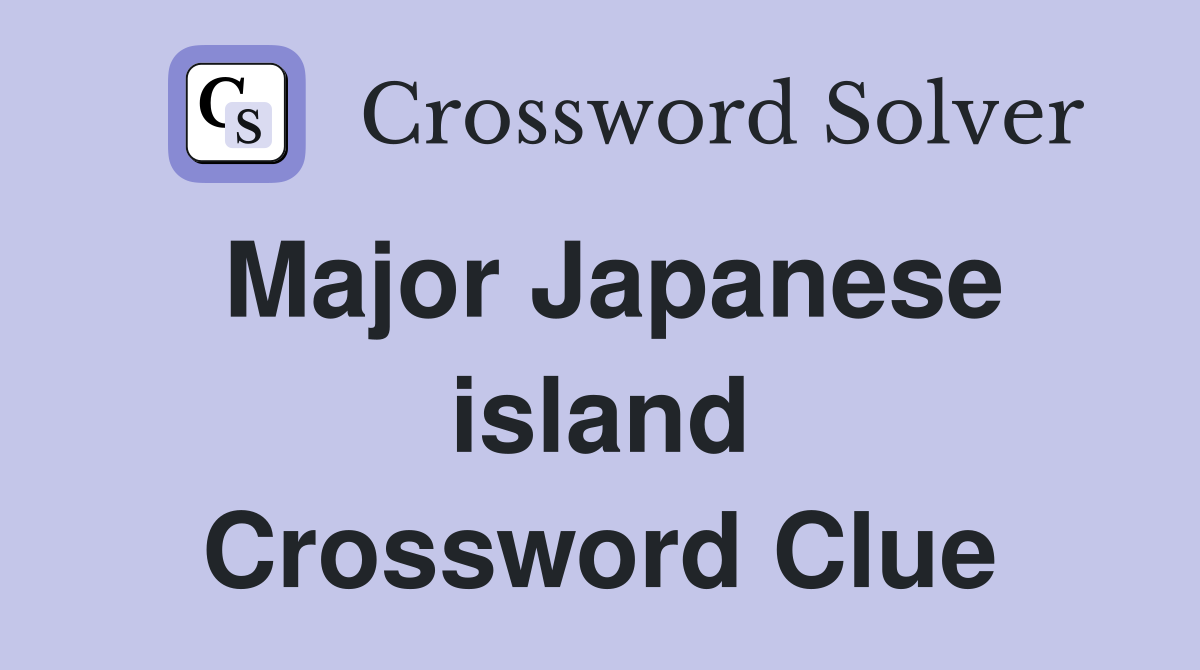 Major Japanese island Crossword Clue