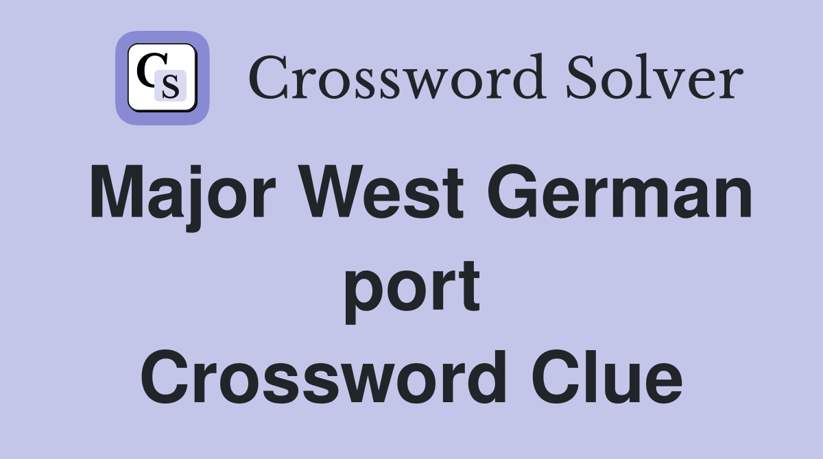 Major West German port Crossword Clue