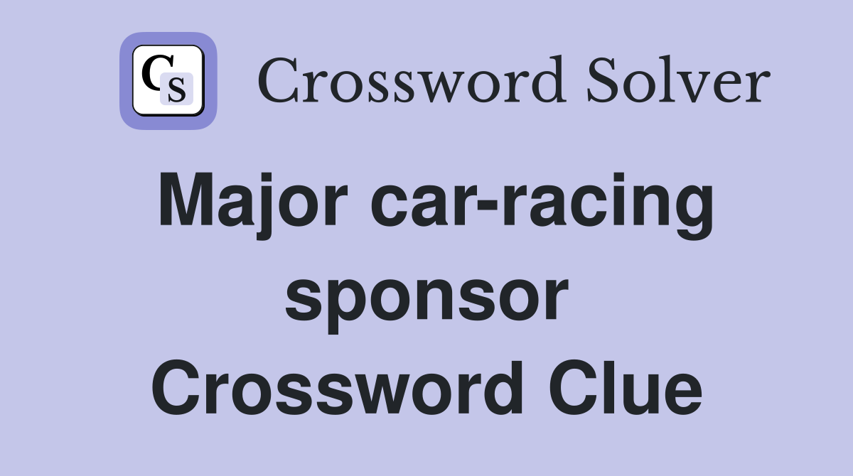 Major car-racing sponsor Crossword Clue