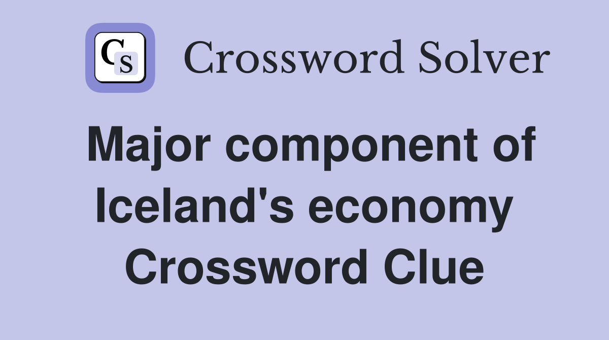 Major component of Iceland's economy Crossword Clue