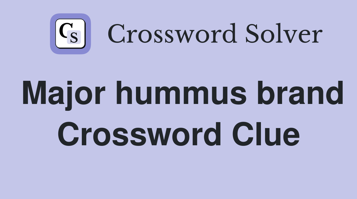 Major hummus brand Crossword Clue