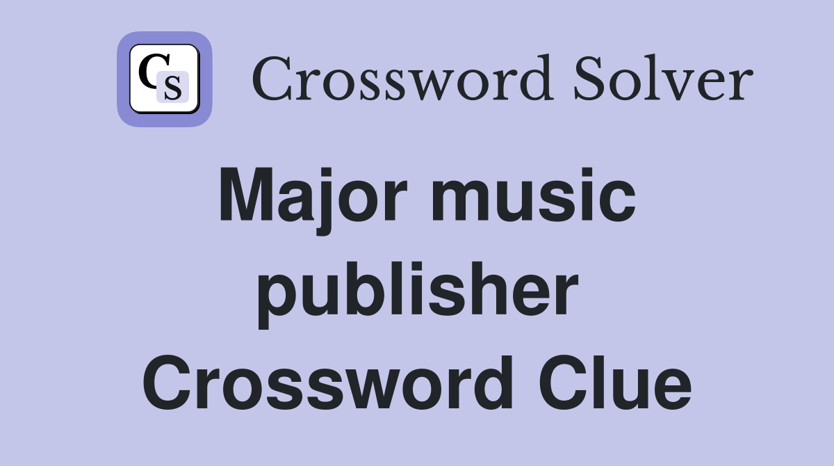 Major music publisher Crossword Clue