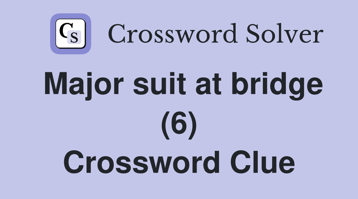 Major suit at bridge (6) Crossword Clue