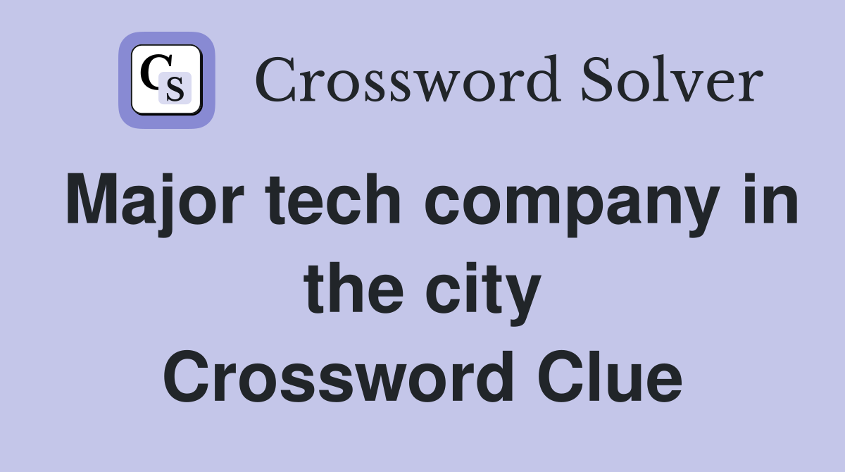 Major tech company in the city Crossword Clue