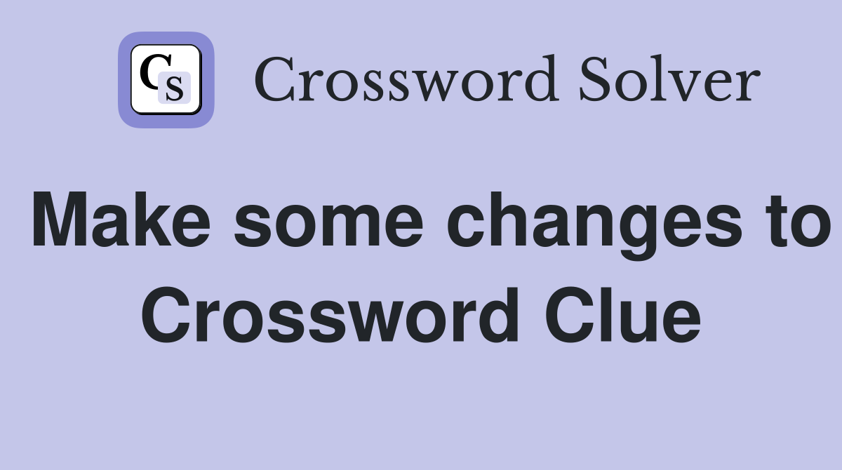 Make some changes to Crossword Clue