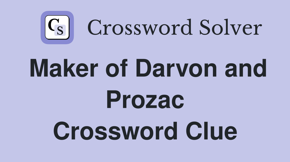 Maker of Darvon and Prozac Crossword Clue