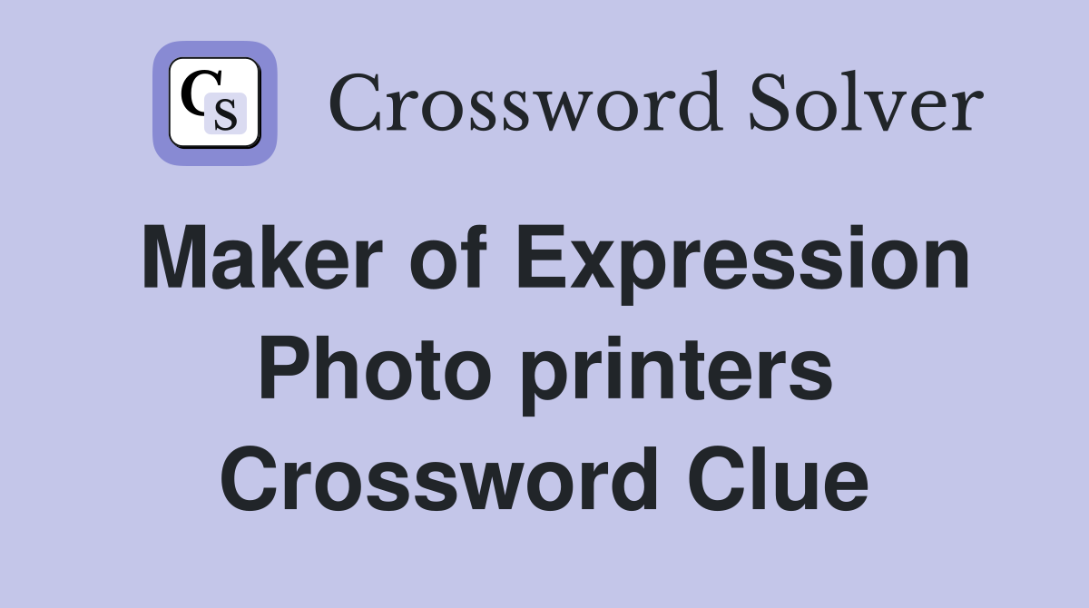 Maker of Expression Photo printers Crossword Clue