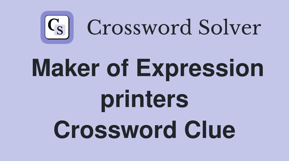 Maker of Expression printers Crossword Clue