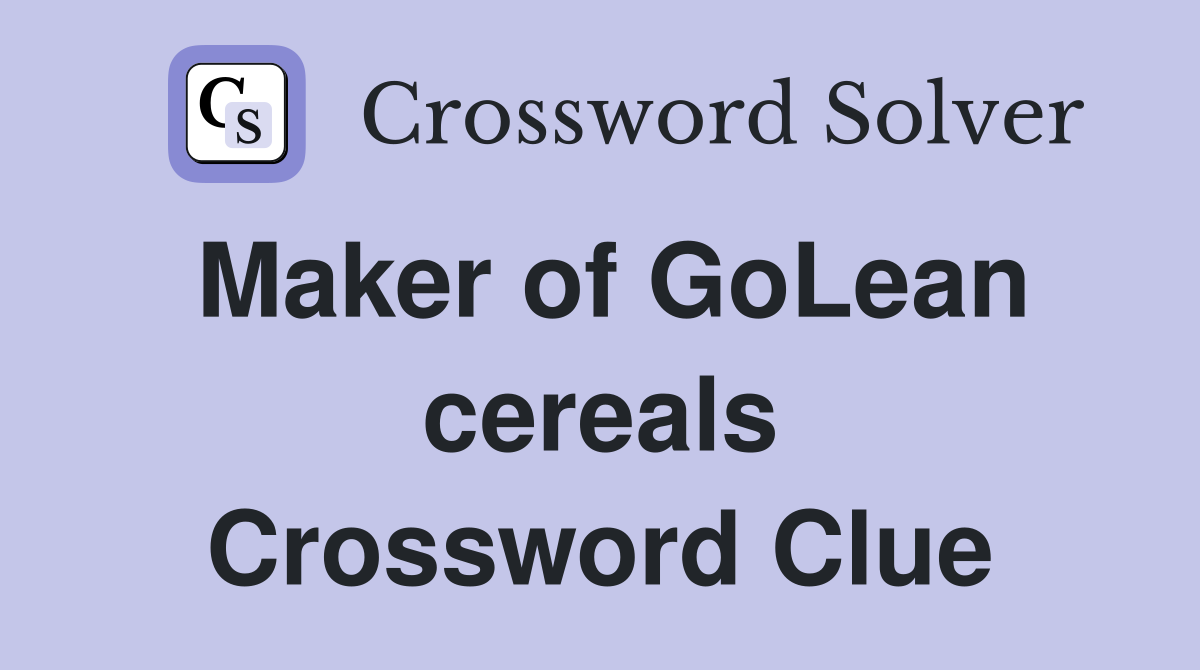 Maker of GoLean cereals Crossword Clue