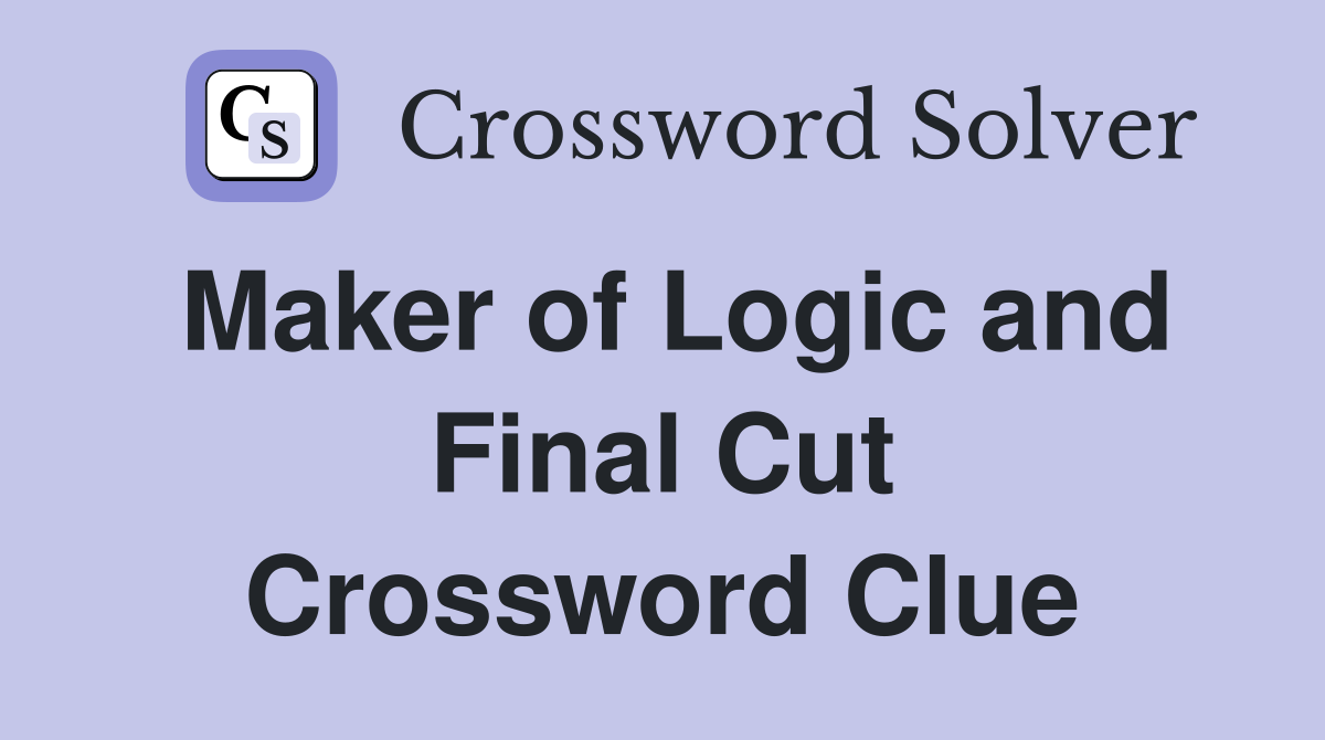Maker of Logic and Final Cut Crossword Clue