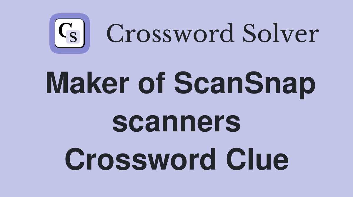 Maker of ScanSnap scanners Crossword Clue
