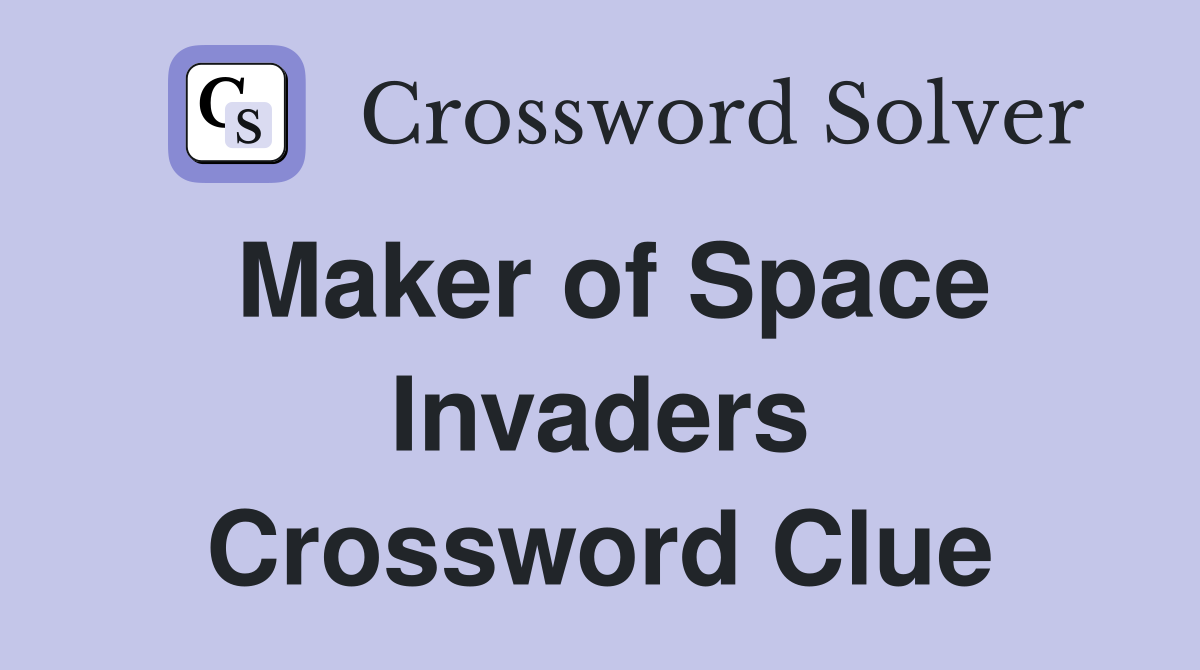 Maker of Space Invaders Crossword Clue