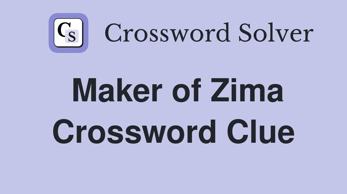 Maker of Zima Crossword Clue