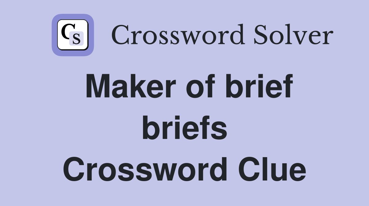 Maker of brief briefs Crossword Clue