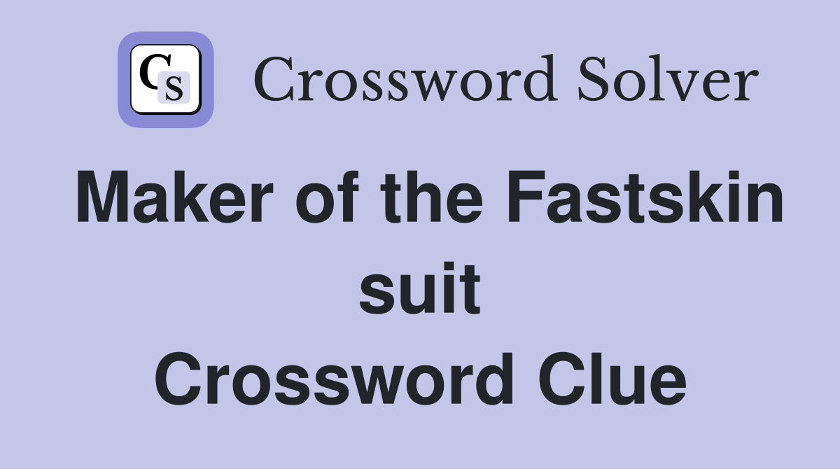 Maker of the Fastskin suit Crossword Clue