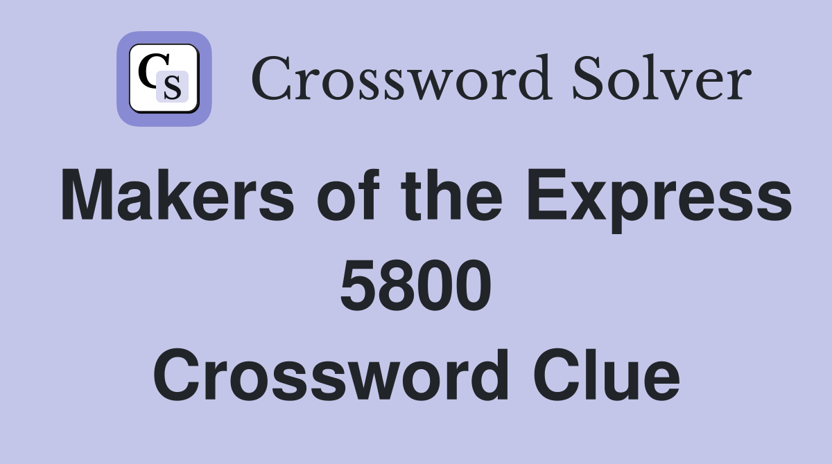 Makers of the Express 5800 Crossword Clue