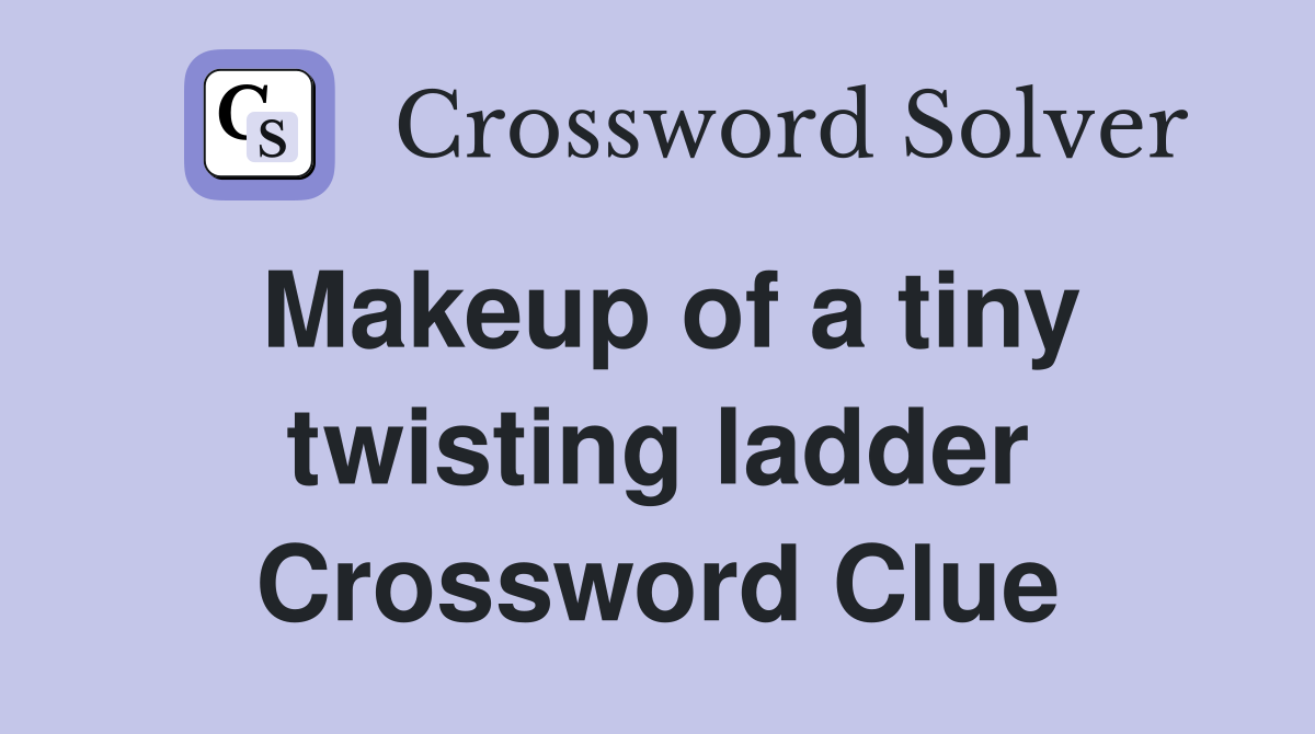 Makeup of a tiny twisting ladder Crossword Clue