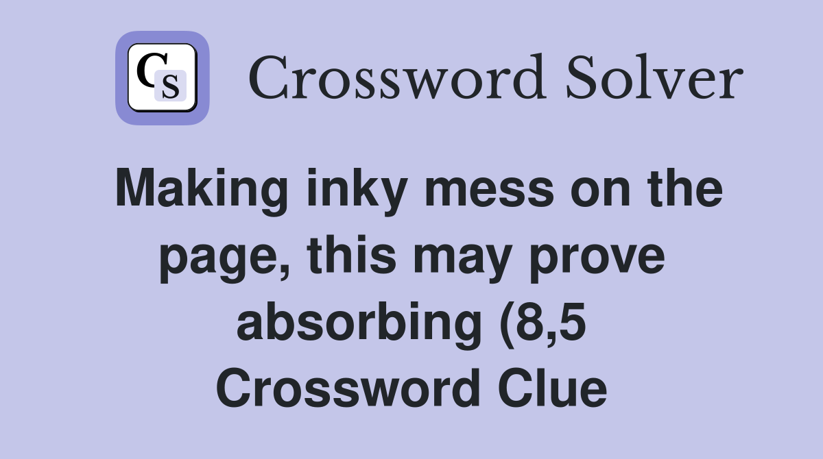 Making inky mess on the page this may prove absorbing (8 5 Making inky mess on the page this may prove absorbing (8 5