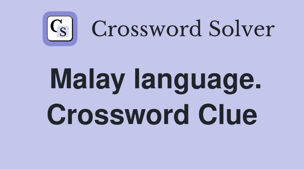 Malay language. Crossword Clue