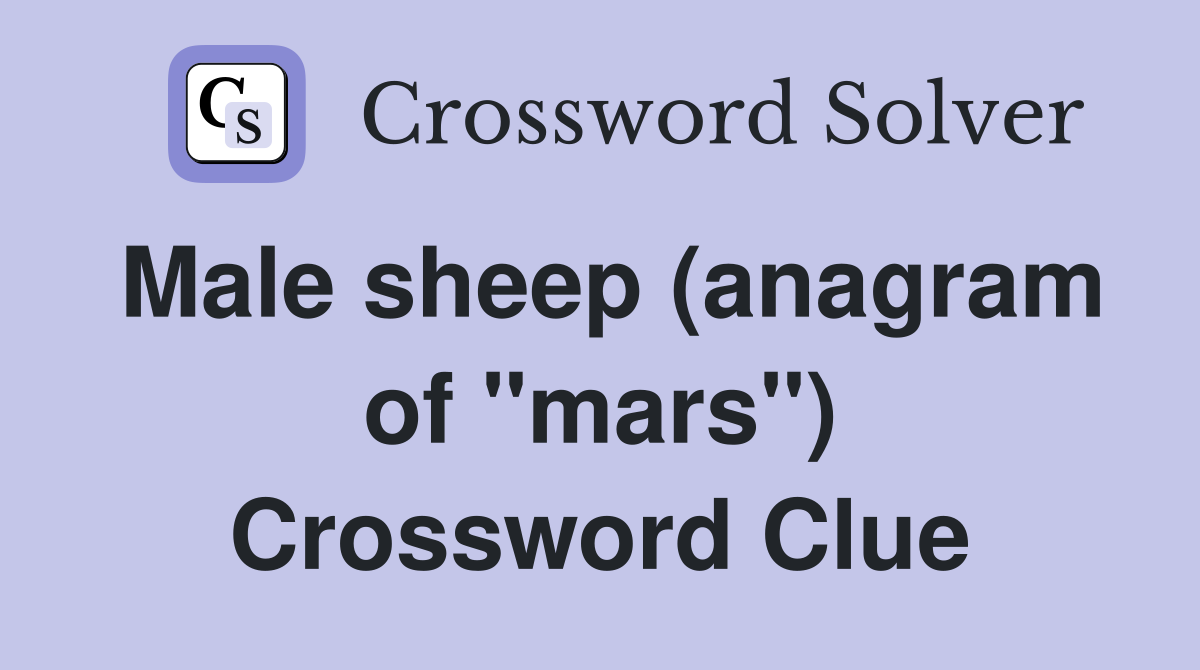Male sheep (anagram of "mars") Crossword Clue