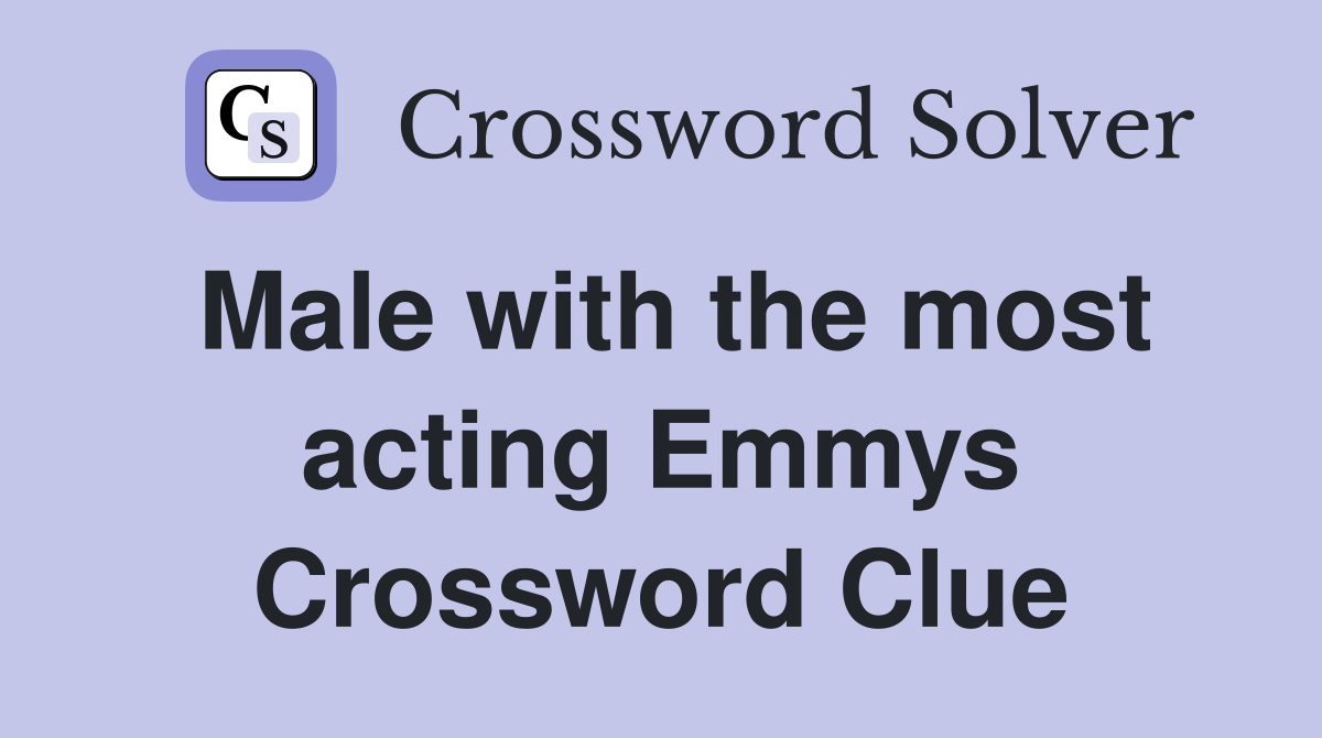 Male with the most acting Emmys Crossword Clue
