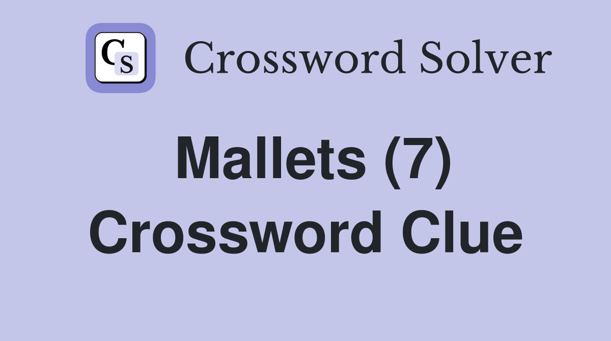 Mallets (7) Crossword Clue