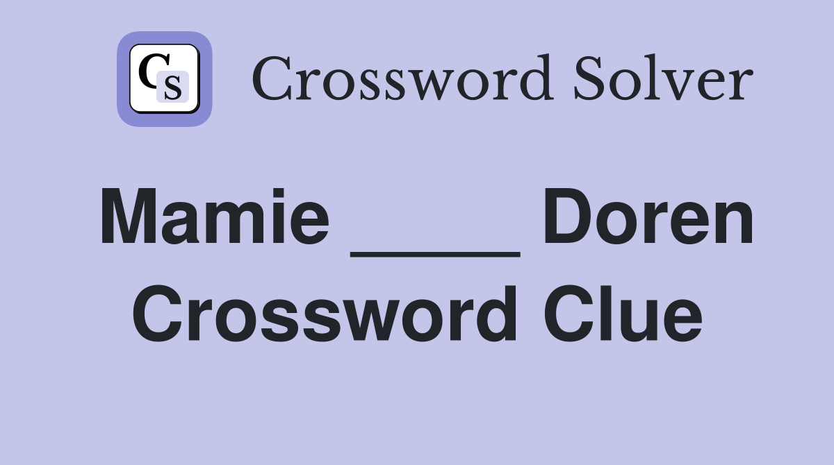 Mamie ____ Doren Crossword Clue