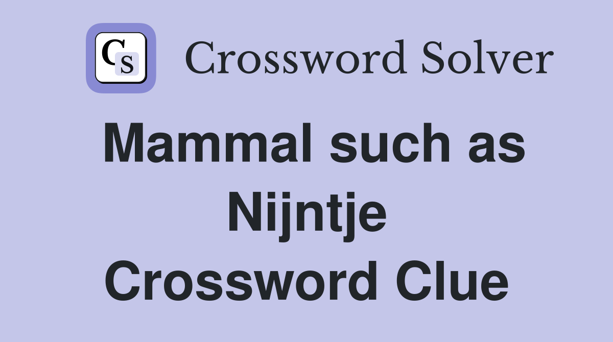 Mammal such as Nijntje Crossword Clue
