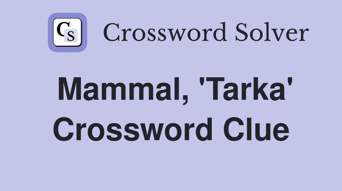 Mammal, 'Tarka' Crossword Clue