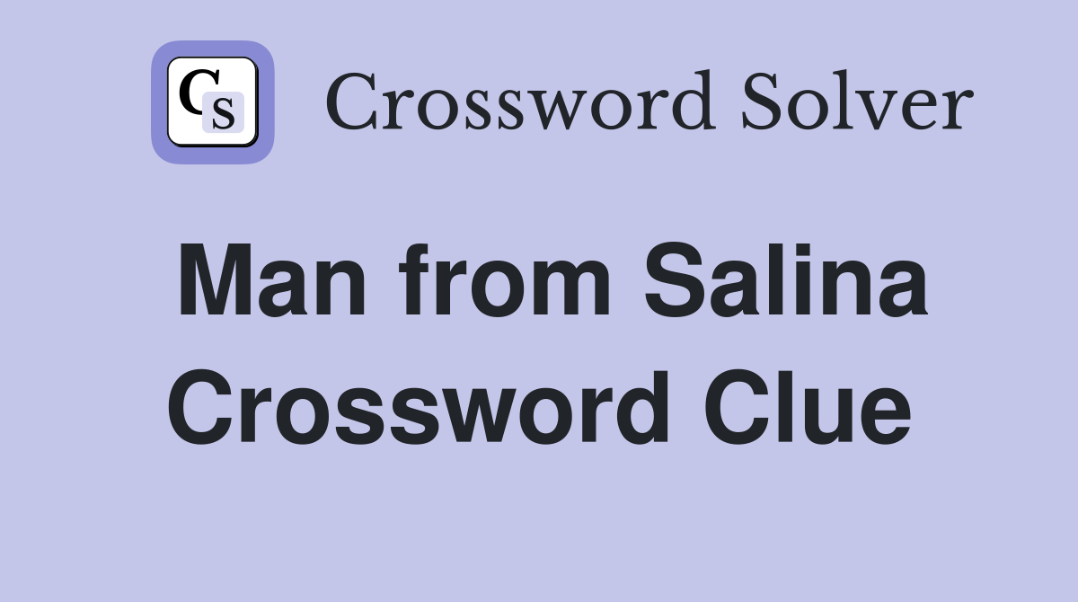 Man from Salina Crossword Clue