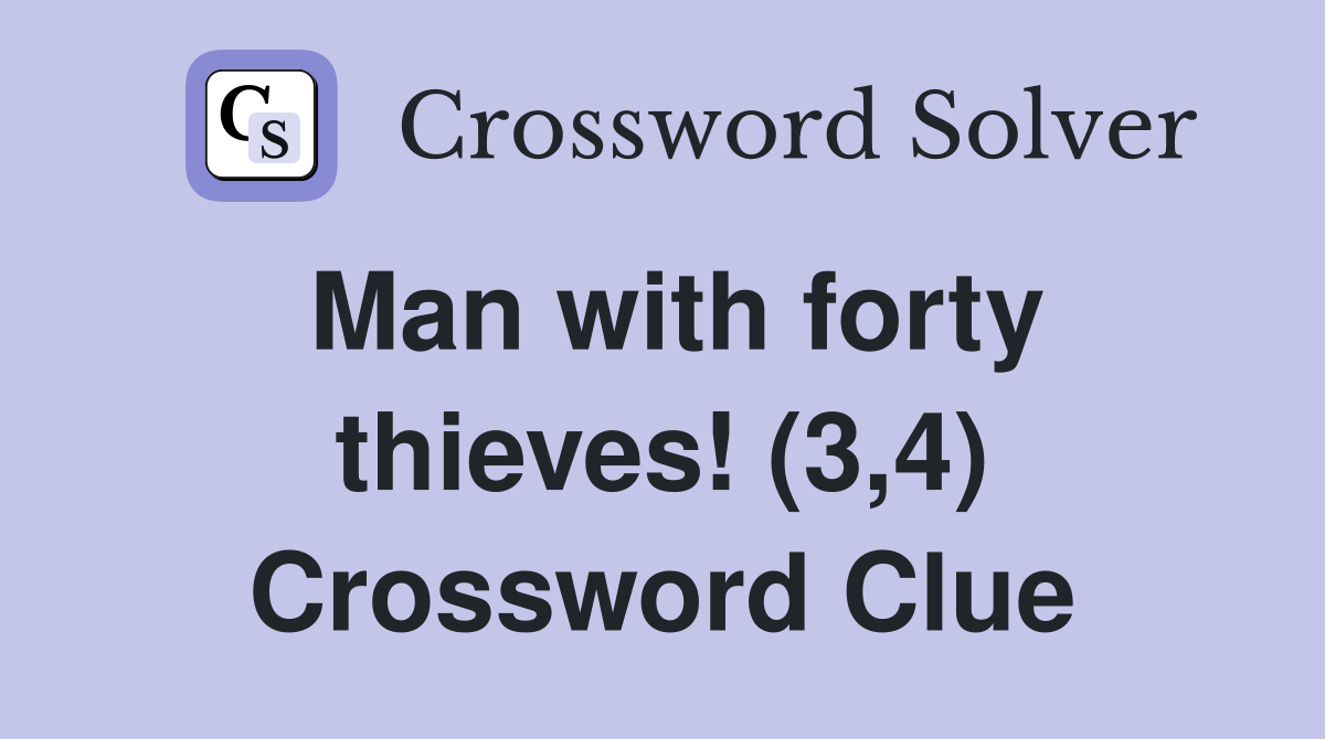Man with forty thieves! (3,4) Crossword Clue