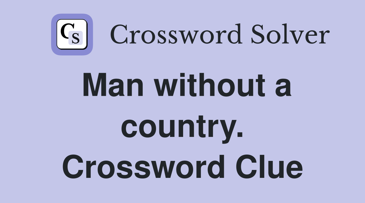 Man without a country. Crossword Clue