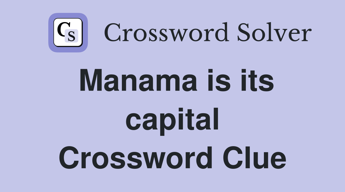 Manama is its capital Crossword Clue