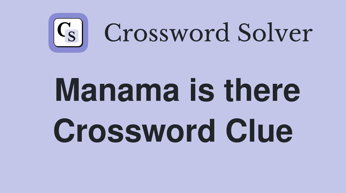 Manama is there Crossword Clue
