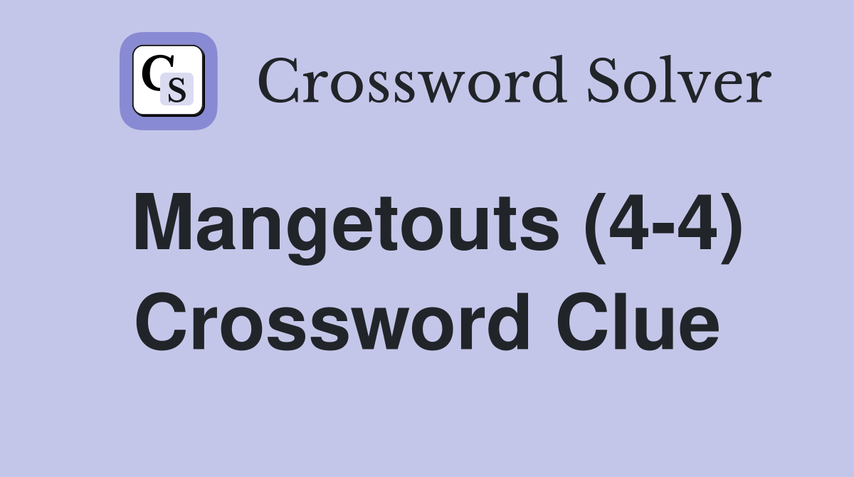 Mangetouts (4-4) Crossword Clue